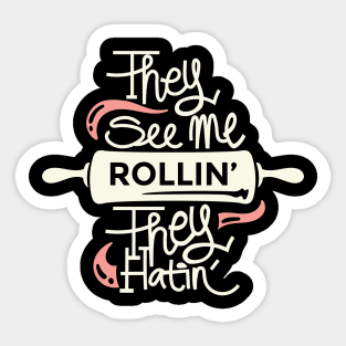 They See Me Rollin' Sticker